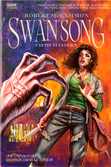 swan song, Swansong, fin du monde, récit post apocalyptique, monsieur toussaint louverture, Robert mcCammon, littérature américaine