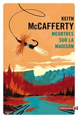 meurtres sur la Madison, Keith mcCafferty, grands espaces américains, gallmeister, policier américain