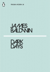 James Baldwin, dark days, penguin modern, noirs américains, ségrégation, racisme, essai