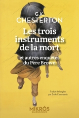 les trois instruments de la mort,les enquêtes du père Brown,le père Brown, G.K. Chesterton, littérature anglaise